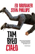 Tam było c... - Ed Brubaker, Sean Phillips -  Polish Bookstore 