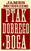 Książka : Ptak dobre... - James McBride
