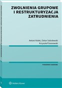 Zobacz : Zwolnienia... - Antoni Kolek, Oskar Sobolewski, Krzysztof Sosnowski