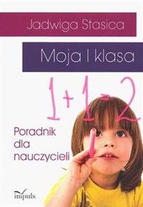 Obrazek Moja I klasa Poradnik dla nauczycieli