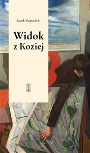 Obrazek Widok z Koziej. Felietony teatralne