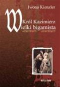 polish book : Król Kazim... - Iwona Kienzler