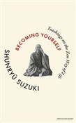 Becoming Y... - Shunryu Suzuki -  foreign books in polish 