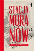 Stacja Mur... - Beata Chomątowska -  books in polish 
