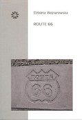 Zobacz : Route 66 - Elżbieta Wojnarowska