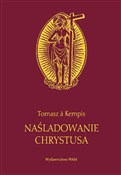 Naśladowan... - Tomasz a` Kempis -  Książka z wysyłką do UK