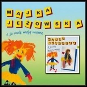 Obrazek A ja wolę moją mamę