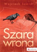 Szara wron... - Wojciech Szmidt -  books from Poland