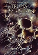 Polska książka : Trupia otu... - Dan Simmons