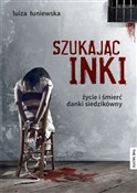 Zobacz : Szukając I... - Luiza Łuniewska