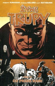 Obrazek Żywe trupy Tom 18 Co przed nami