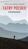 Tatry Pols... - Józef Nyka, Monika Nyczanka -  Książka z wysyłką do UK