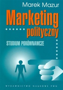 Obrazek Marketing polityczny Studium porównawcze