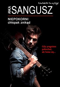 Obrazek Niepokorni: Chłopak znikąd