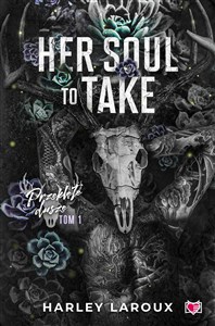 Obrazek Her Soul to Take Przeklęte dusze Tom 1