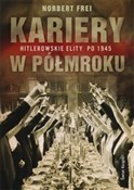 Kariery w ... - Norbert Frei - Ksiegarnia w UK
