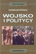 Wojsko i p... - Stanisław Dronicz -  foreign books in polish 