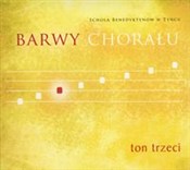 Barwy chor... - Benedyktynów Tynieckich Schola -  foreign books in polish 