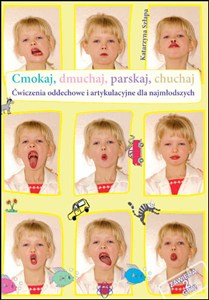 Obrazek Cmokaj dmuchaj parskaj chuchaj Ćwicz.oddechowe